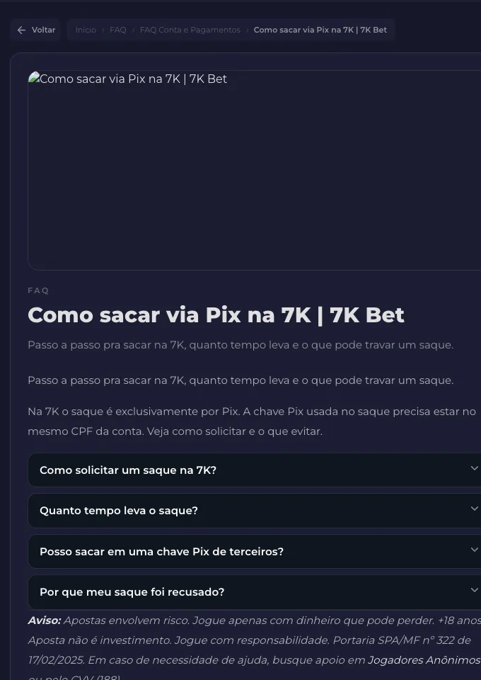 FAQ da 7K sobre como sacar via Pix, com as perguntas Como solicitar um saque, Quanto tempo leva o saque, Posso sacar em chave de terceiros e Por que meu saque foi recusado